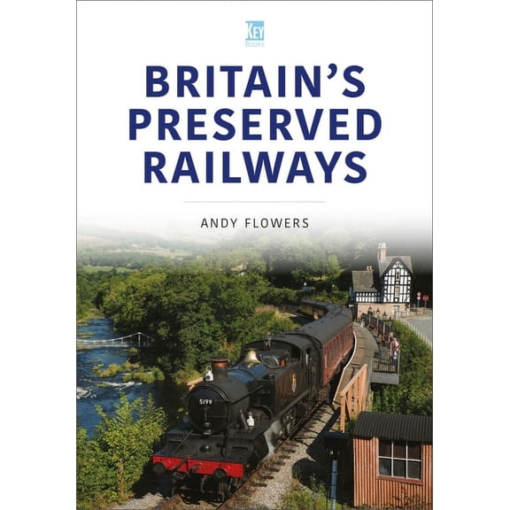 Britain's Preserved Railways, (Paperback)