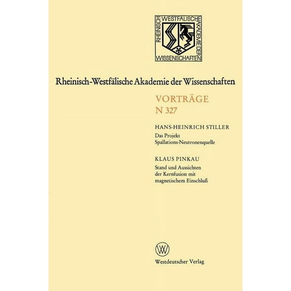 Rheinisch-Westfälische Akademie Der Wissenschaften: Natur-, Ingenieur- Und Wirtschaftswissenschaften Vorträge - N 327, (Paperback)