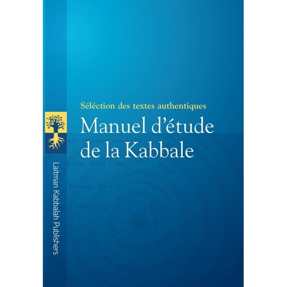 Manuel d'Ãtude de la Kabbale: SÃ©lection de textes authentiques, (Paperback)
