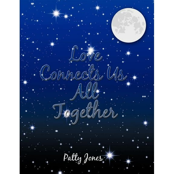 Love Connects Us All Together (Paperback)