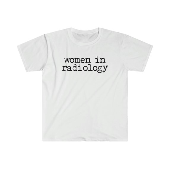 Women in Radiology Radiologist Mom Shirt, Gifts, Tshirt, Tee