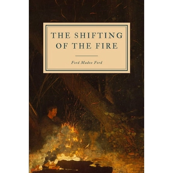 The Shifting of the Fire (Paperback)