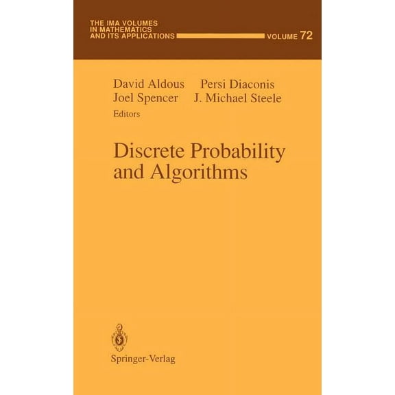 IMA Volumes in Mathematics and Its Appli Discrete Probability and Algorithms, Book 72, (Hardcover)