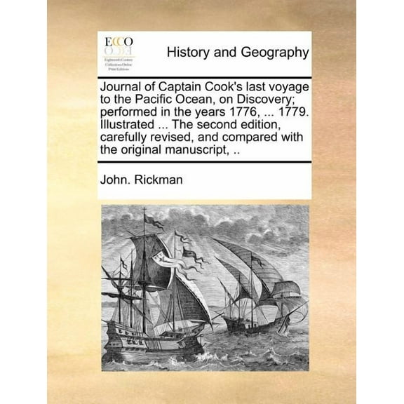 Journal of Captain Cook's Last Voyage to the Pacific Ocean, on Discovery; Performed in the Years 1776, ... 1779. Illustr, (Paperback)