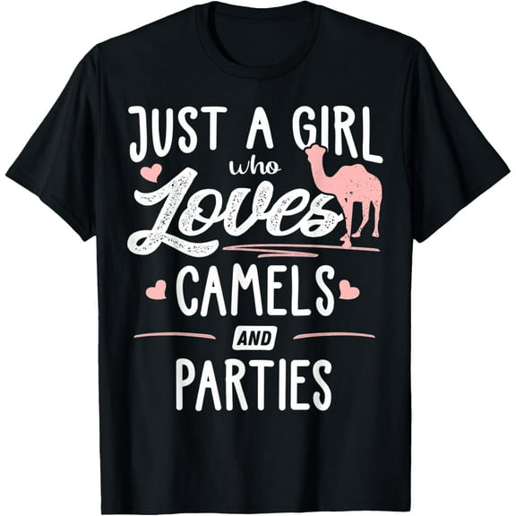 Just A Girl Who Loves Camels And Parties Gift Women T-ShirtMen's and women's gift, black and white T-shirt, size: Extra large S-4XL