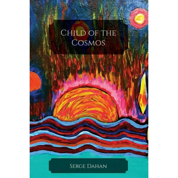 Child of the Cosmos (in color), (Paperback)