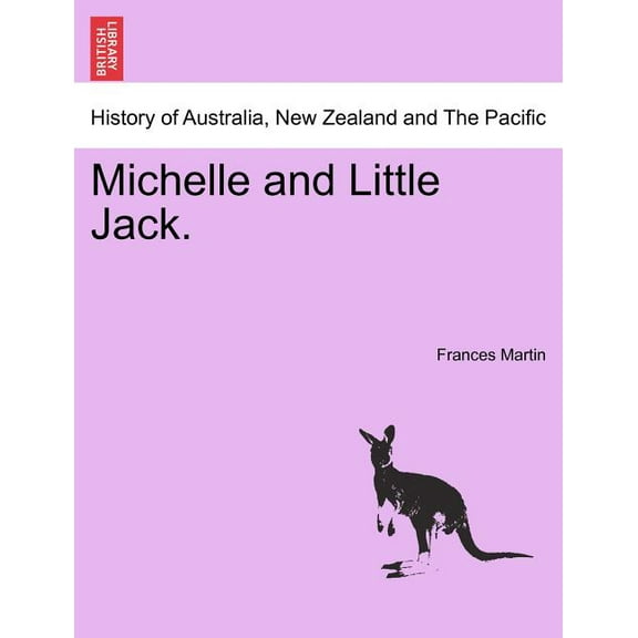 Michelle and Little Jack. (Paperback)