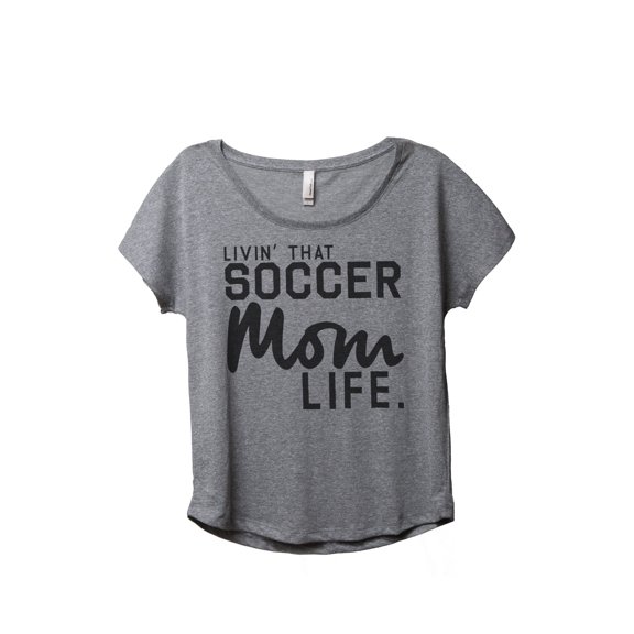 Thread Tank Livin' That Soccer Mom Life Women's Fashion Relaxed Slouchy Dolman T-Shirt Tee Heather Grey Medium