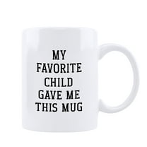 HiiKaa My Favorite Child Gave Me This Funny Coffee Mug for Mom Dad Gifts,Novelty Bday Birthday Present Idea for Parents from Daughter, Son, Kids,11 oz Fun Tea Cup