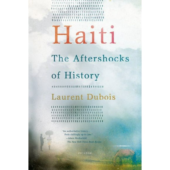 Haïti, les Répliques de l'Histoire
