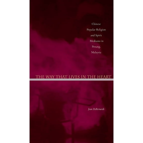 The Way That Lives in the Heart (Paperback)