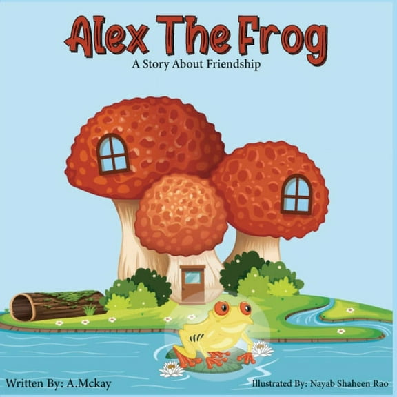 Alex the Frog, (Paperback)