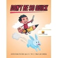 thumbnail image 1 of Don't Be So Quick: Activity Books For Kids Ages 6-9 Vol -2 Mazes and Addition, 1 of 3