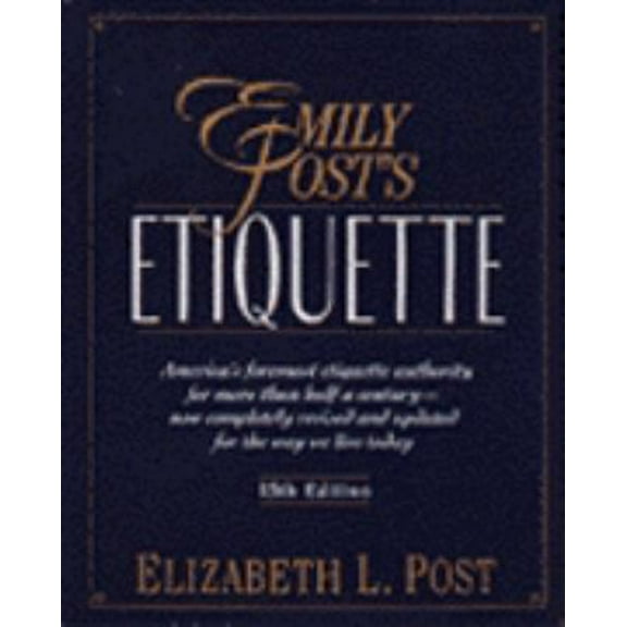 Pre-Owned Emily Post's Etiquette (Hardcover) 0062700472 9780062700476