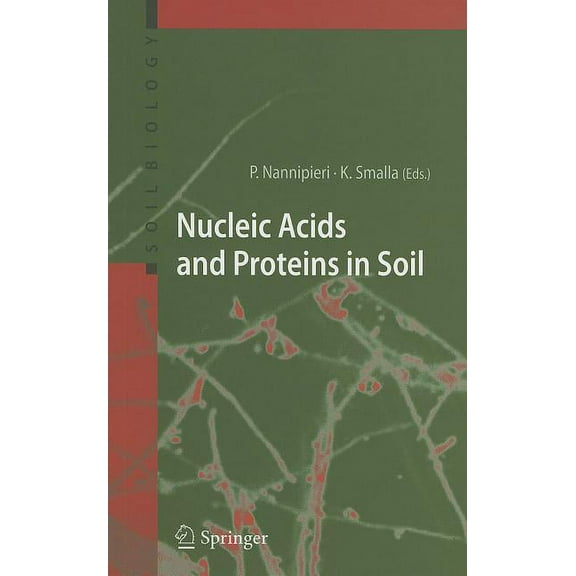 Soil Biology Nucleic Acids and Proteins in Soil, Book 8, (Hardcover)