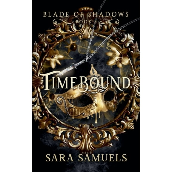 Blade of Shadows Timebound, Book 3, (Paperback)
