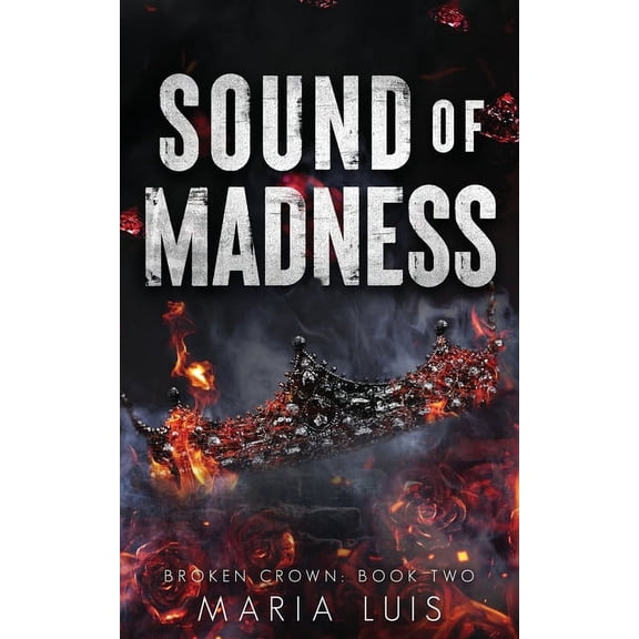 Broken Crown Sound of Madness, Book 2, (Paperback)