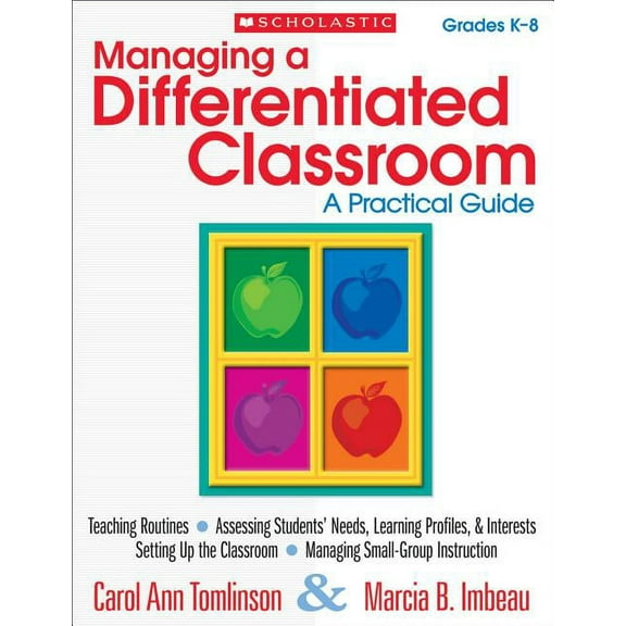 Managing a Differentiated Classroom, Grades K-8: A Practical Guide, (Paperback)