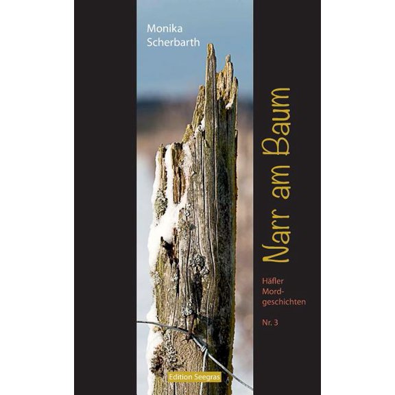 Narr am Baum: Häfler Mordgeschichten, (Paperback)