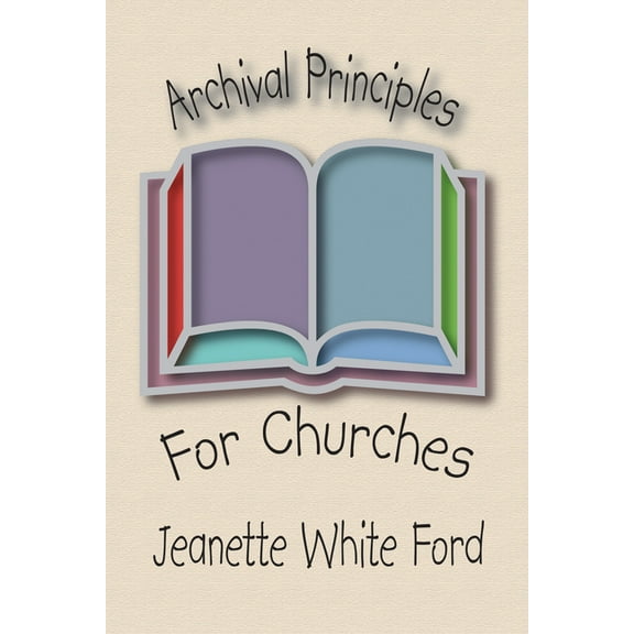 Archival Principles of Churches (Hardcover)
