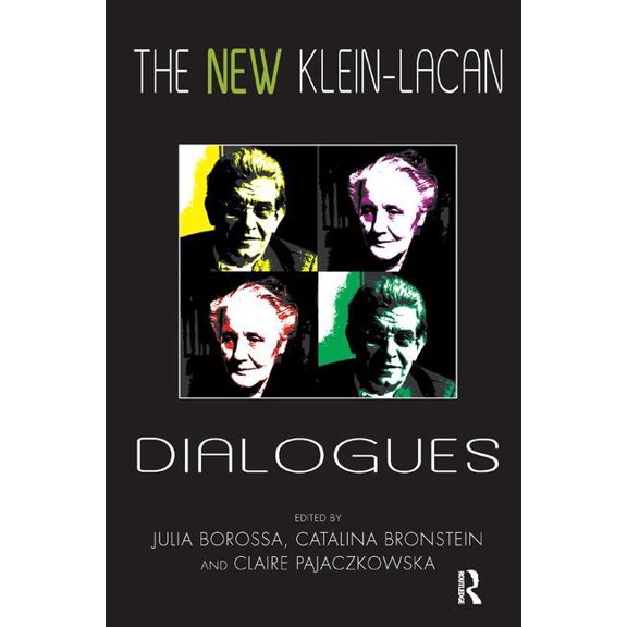 The New Klein-Lacan Dialogues, (Paperback)