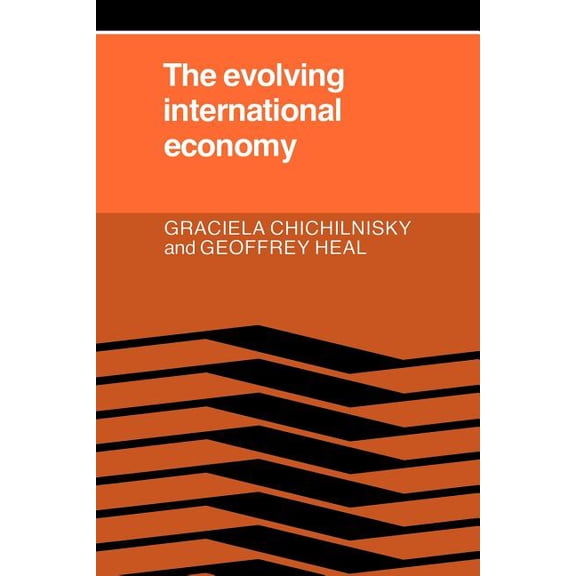 The Evolving International Economy, (Paperback)