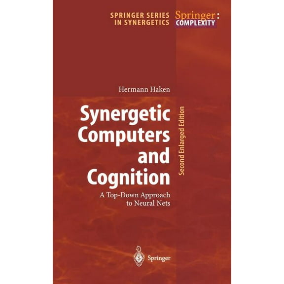 Springer Synergetics Synergetic Computers and Cognition: A Top-Down Approach to Neural Nets, Book 50, (Hardcover)