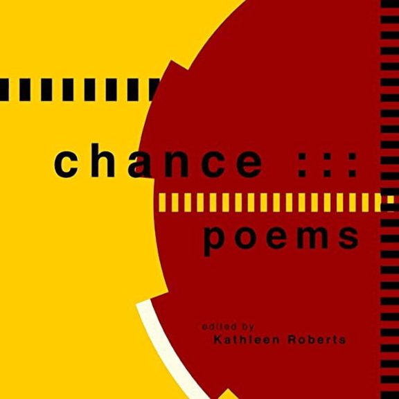 chance: :: poems Paperback 1947787063 9781947787063 Roberts, Kathleen