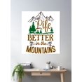 thumbnail image 2 of Life Is Better In The Mountains Poster Wall Art, Modern Wall Decor, 30x30 UNFRAMED, 2 of 3
