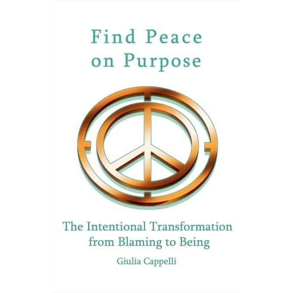 Find Peace on Purpose, (Paperback)