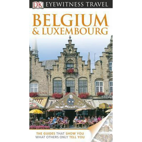 Pre-Owned DK Eyewitness Travel Belgium and Luxembourg (Eyewitness Travel Guide) (Paperback) 0756695058 9780756695057