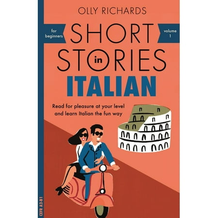 Italian Short - Short Stories in Italian for Beginners
