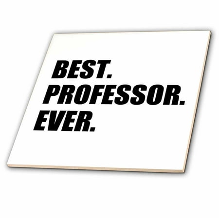 3dRose Best Professor Ever, gift for inspiring college university lecturers - Ceramic Tile,