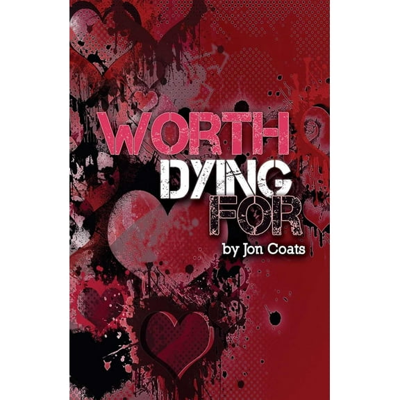 Worth Dying for, (Paperback)