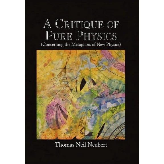 A Critique of Pure Physics (Hardcover)