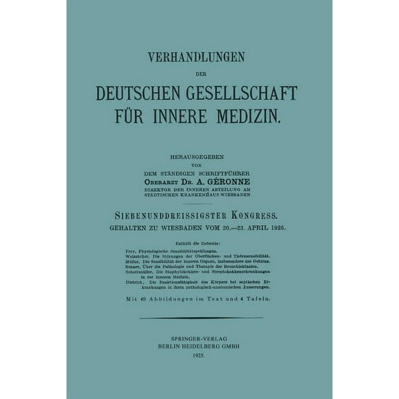 Verhandlungen Der Deutschen Gesellschaft Siebenunddreissigster Kongress: Gehalten Zu Wiesbaden Vom 20.-23. April 1925, (Paperback)