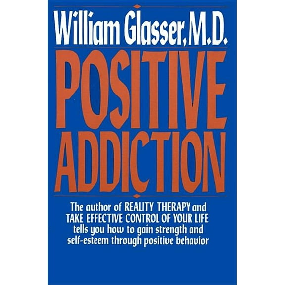 Positive Addiction, (Paperback)