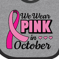 thumbnail image 4 of Inktastic Breast Cancer Awareness We Wear Pink in October Girls Baby Bib, 4 of 4