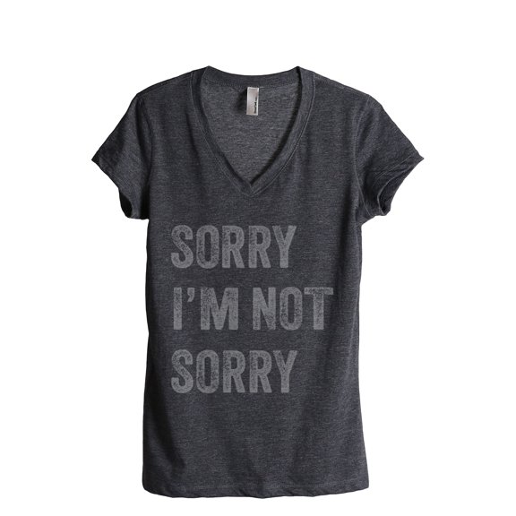 Sorry I'm Not Sorry Women's Fashion Relaxed V-Neck T-Shirt Tee Charcoal Grey Small