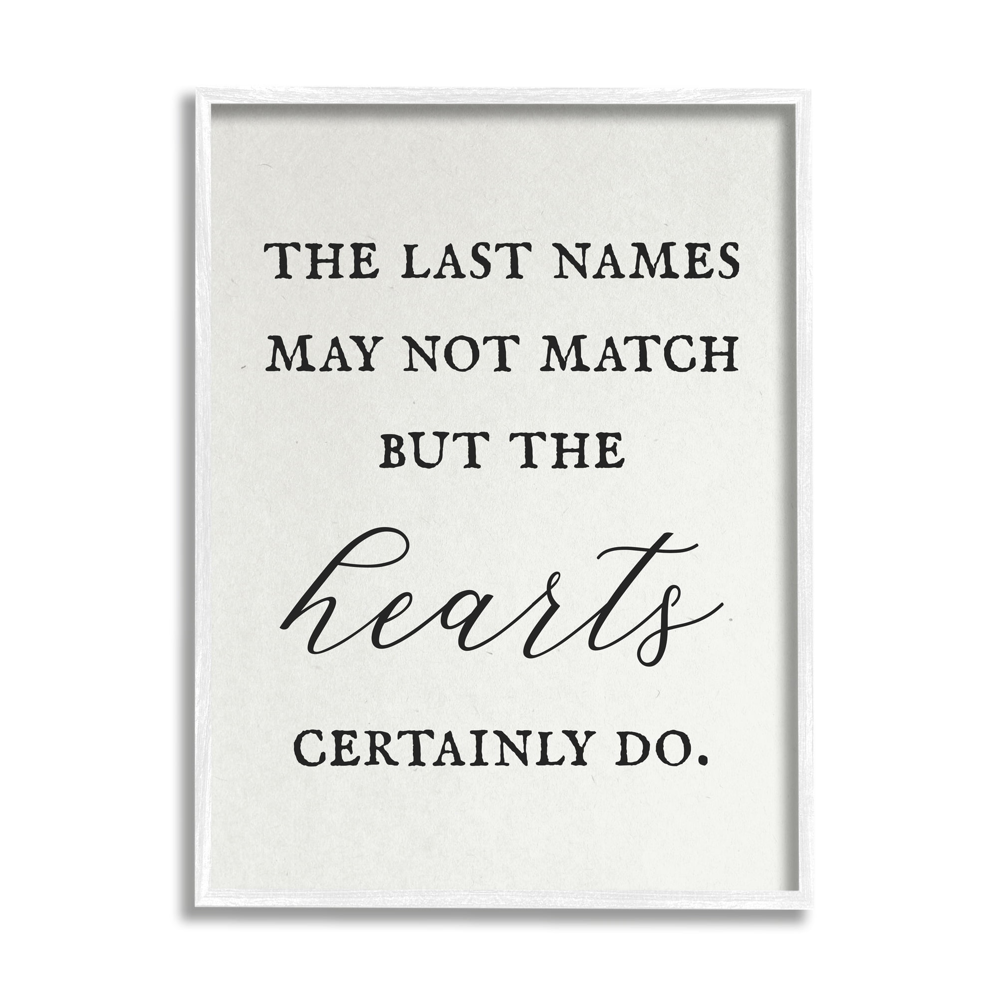 Stupell Industries Names Won't Match But Hearts Will Love Phrase,16 x 20, Design by Daphne Polselli