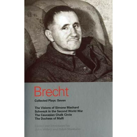 Brecht Collected Plays: 7 : Visions of Simone Machard; Schweyk in the Second World War; Caucasian Chalk Circle; Duchess of