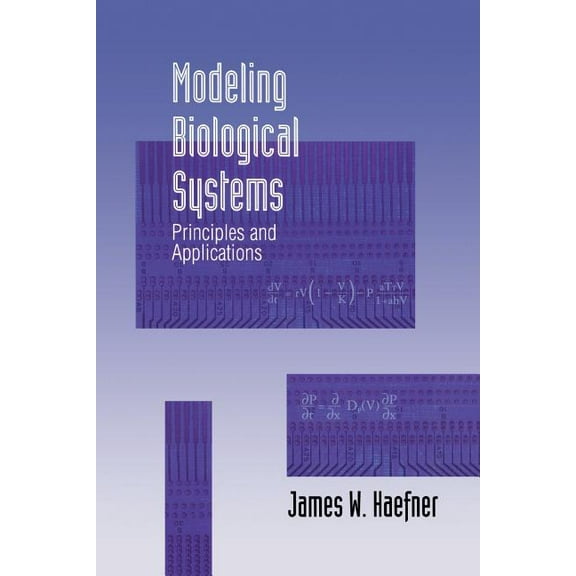 Modeling Biological Systems: Principles and Applications, (Paperback)