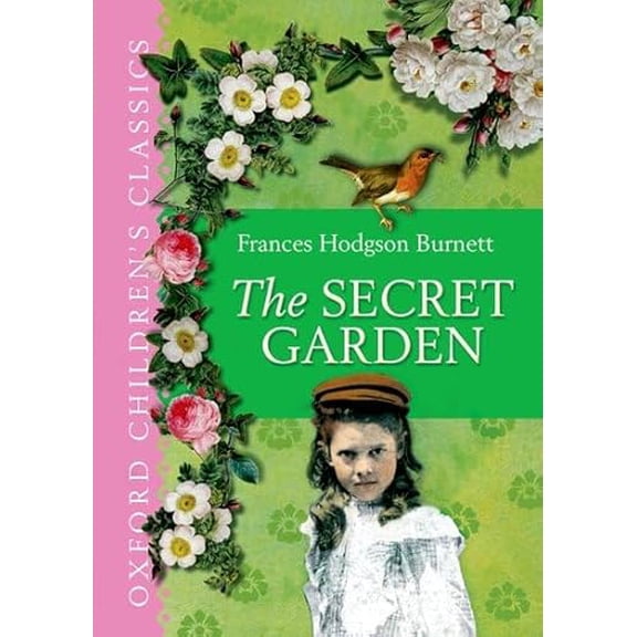 Pre-Owned The Secret Garden (Oxford Children's Classics) (Hardcover) 0192727990 9780192727992