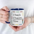 thumbnail image 3 of CafePress - 2 Teach Is 2 Touch Lives 4 Ev Mug - 11 oz Ceramic Mug - Novelty Coffee Tea Cup, 3 of 3