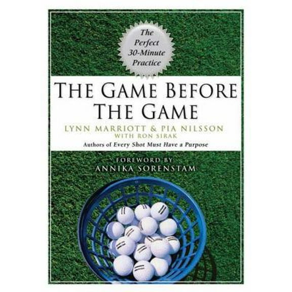 Pre-Owned The Game Before the Game: The Perfect 30-Minute Practice (Hardcover) 1592403298 9781592403295