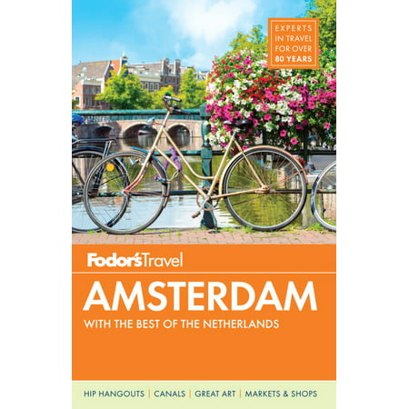 Fodor's amsterdam : with the best of the netherlands: (Best Souvenirs From Amsterdam)
