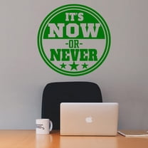 VWAQ It's Now or Never Wall Decal Motivational Home Decor Inspirational Wall Art - 10"H X 10"W GREEN