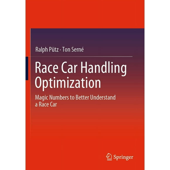 Race Car Handling Optimization: Magic Numbers to Better Understand a Race Car