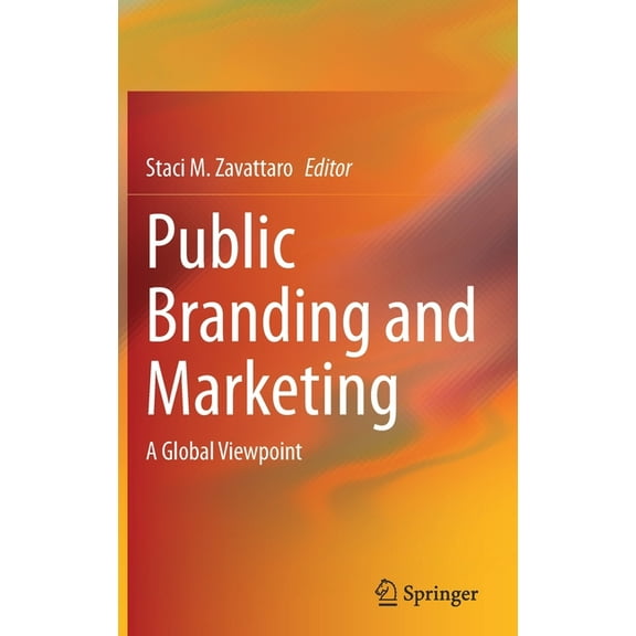 Public Branding and Marketing: A Global Viewpoint, (Hardcover)