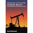thumbnail image 2 of Please God, Let There Be Another Boom : Faith and Hope at Work in Lean Times and Good Times, 2 of 2